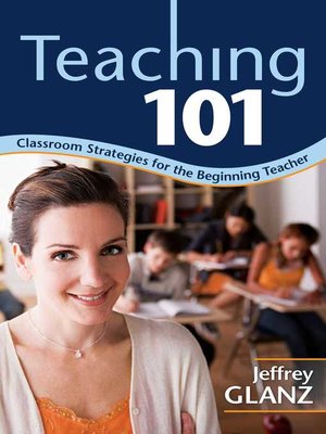 cover image of Teaching 101: Classroom Strategies for the Beginning Teacher